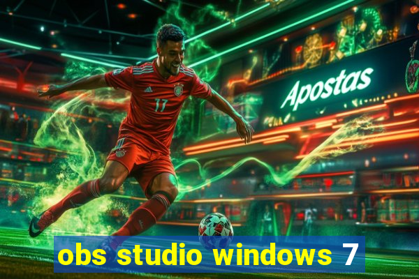 obs studio windows 7